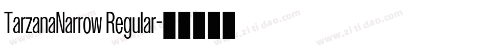 TarzanaNarrow Regular字体转换